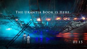 The Urantia Book is Here